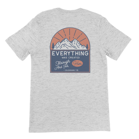 Everything Was Created Through Him Tee